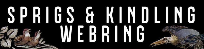 Sprigs and Kindling Webring